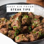 Steak tips stacked in a black plate with text on the image.
