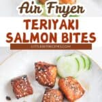 Air fryer teriyaki salmon bites served on a plate with cucumber slices, garnished with sesame seeds.