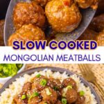 Two images of slow cooker Mongolian meatballs with text between the images.