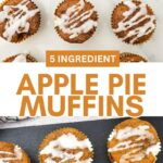 Two images of apple pie muffins with drizzle on top and text between the images.