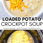 Two images of crockpot potato soup with text between them, the top in a bowl the bottom being made in the slow cooker.